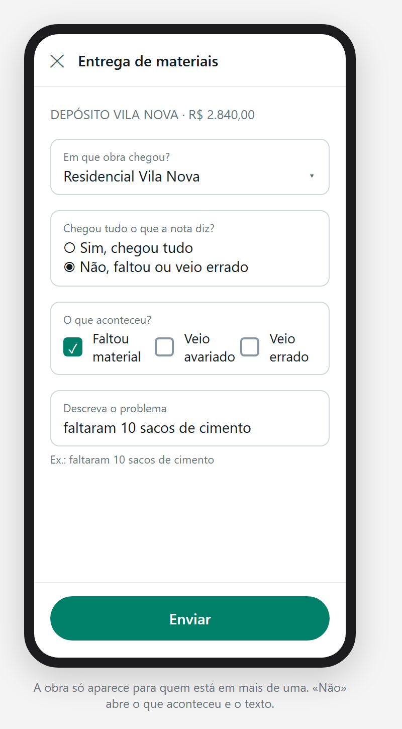 A tela «Entrega de materiais»: obra, «chegou tudo?» com Não marcado, o que aconteceu e a descrição