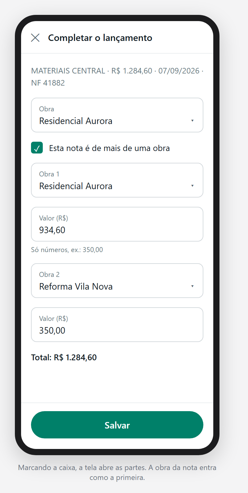 O ecrã com a caixa marcada: duas obras, um valor para cada e o total.