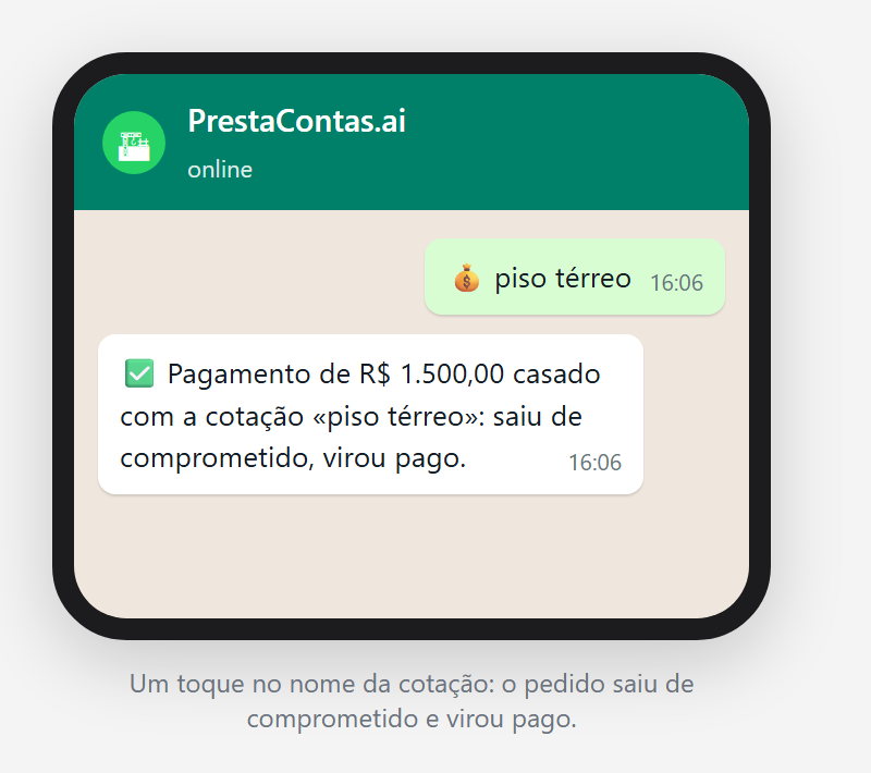 A resposta depois do toque: o pagamento casado com a cotação, saiu de comprometido, virou pago.